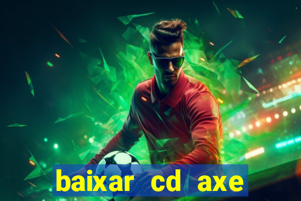 baixar cd axe bahia 2000 gratis